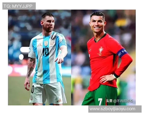 2025年全球足球明星最新排名前十揭晓：梅西、C罗谁能稳居巅峰